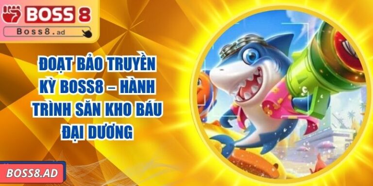 Đoạt Bảo Truyền Kỳ BOSS8 – Hành Trình Săn Kho Báu Đại Dương 3 Đoạt Bảo Truyền Kỳ BOSS8 – Hành Trình Săn Kho Báu Đại Dương