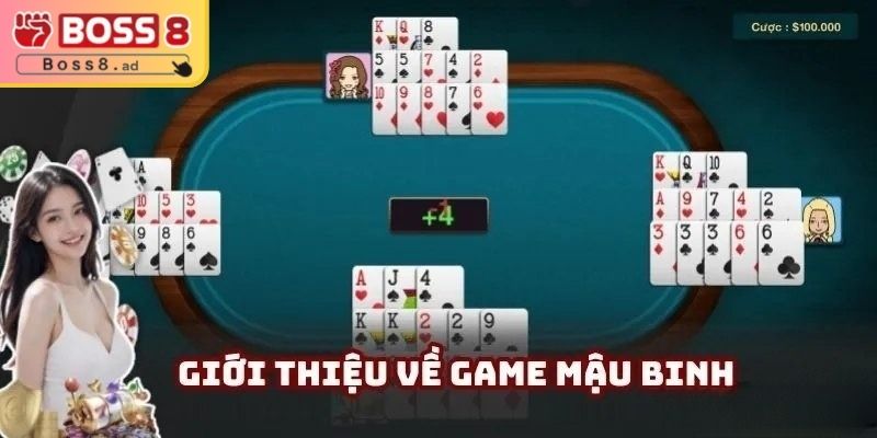 Giới thiệu chung về bài mậu binh BOSS8