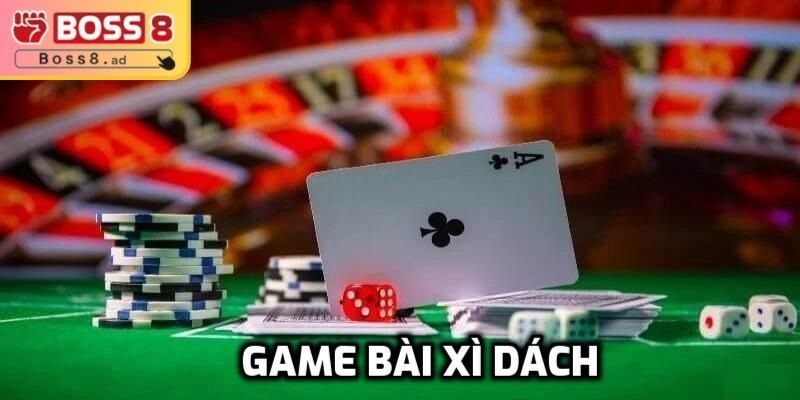 Xì Dách BOSS8 – Luật Chơi Và Mẹo Thắng Cực Chuẩn 1 Giải đáp vài thông tin về xì dách